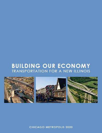 Building our Economy: Transportation for a New Illinois